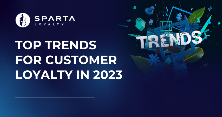 top-trends-for-customer-loyalty-in-2023