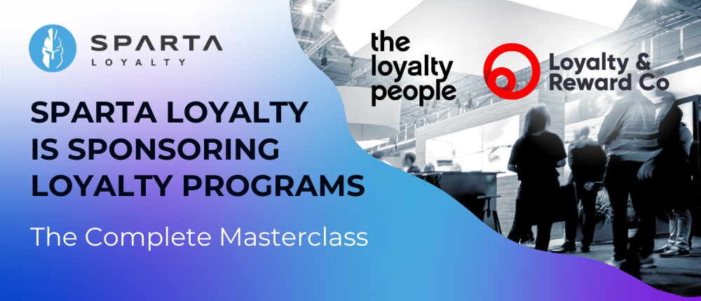 Sparta Loyalty and Loyalty Programs The Complete Masterclass
